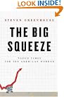The Big Squeeze...