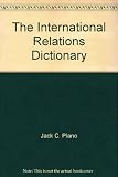 The international relations dictionary