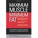 Maximum Muscle, Minimum Fat: The Secret Science Behind Physical Transformation