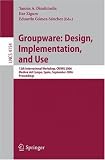 Groupware: Design, Implementation, and Use: 12th International Workshop, CRIWG 2006, Medina del Campo, Spain, September 17-21, 2006, Proceedings (Lecture ... Applications, incl. Internet/Web, and HCI)