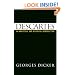 Descartes: An Analytical and Historical Introduction
