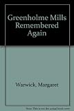 Greenholme Mills remembered