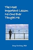 THE MOST IMPORTANT LESSON NO ONE EVER TAUGHT ME