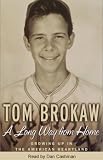 A Long Way From Home: Growing Up in the American Heartland (Unabridged)