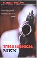 The Trigger Men