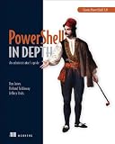PowerShell in Depth: An administrators guide