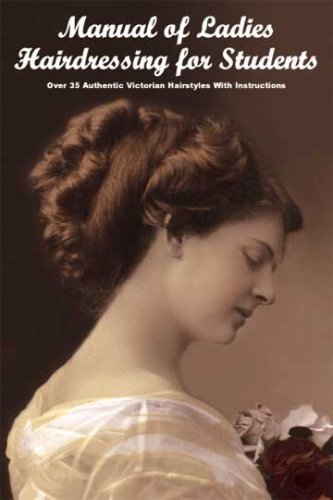 Manual of Ladies Hairdressing for Students - Over 35 Authentic