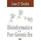 Click here to buy Bioinformatics in the Post-Genomic Era: The Role of Biophysics by  Ivan Yu Torshin.