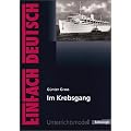 EinFach Deutsch - Unterrichtsmodelle: G�nter Grass 'Im Krebsgang'