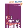 You Only Live Twice: James Bond 007 (Vintage Classics)