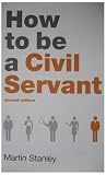 Politico's Guide to How to be a Civil Servant
