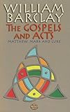 The Gospels and Acts. Matthew, Mark and Luke