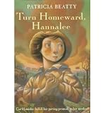 [ Turn Homeward, Hannalee By Beatty, Patricia ( Author ) Paperback 1999 ]
