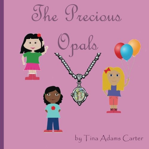 The Precious Opals (Volume 1)