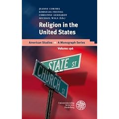 Religion in the United States (American Studies - a Monograph Series)