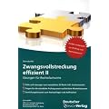 Zwangsvollstreckung effizient: Arbeitsbuch f�r Rechtsfachwirte (Band 2): �bungen f�r Rechtsfachwirte