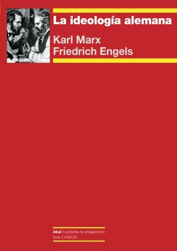 La ideología alemana (Spanish Edition)