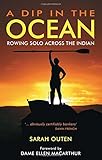 A Dip in the Ocean: Rowing Solo Across the Indian