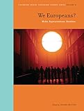 We Europeans? : media, representations, identities