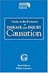 Guides to the Evaluation of Disease and Injury Causation