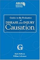 Guides to the Evaluation of Disease and Injury Causation