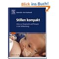 Stillen kompakt: Atlas zur Diagnostik und Therapie in der Stillberatung