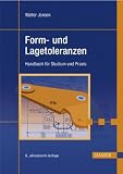 Form- und Lagetoleranzen: Handbuch für Studium und Praxis