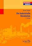 Die Industrielle Revolution: Geschich...