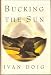 Bucking the Sun (Hardcover)