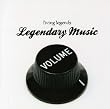 Legendary Music Vol. 1