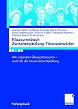 Produkt-Bild: Klausurenbuch Zwischenpr&uuml;fung Finanzanw&auml;rter: Mit originalen &Uuml;bungsklausuren - auch f&uuml;r die Steuerfachwirtpr&uuml;fung