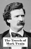 The Travels of Mark Twain (Six works with active table of contents)
