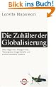 Die Zuh�lter der Globalisierung: �ber Oligarchen, Hedge Fonds, 'Ndrangheta, Drogenkartelle und andere parasit�re Systeme
