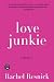 Love Junkie: A Memoir (Paperback) by Rachel Resnick