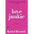Love Junkie: A Memoir