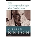 Die Massenpsychologie des Faschismus