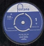 FOR YOU FOR YOU 7 INCH (7" VINYL 45) UK FONTANA 1963