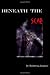 Beneath The Scar: Sequel to "Piercing God"