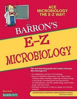 Ph.d Rene Kratz: Barron's E-Z Microbiology (Paperback - Revised Ed.); 2011 Edition