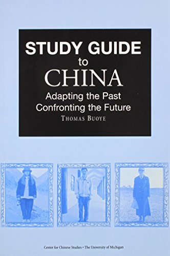 study guide to china adapting the past confronting the future