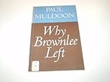 Why Brownlee left