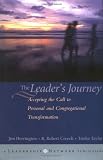 The Leaders Journey: Accepting the Call to Personal and Congregational Transformation