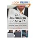 Can Journalism Be Saved?: Rediscovering America's Appetite for News