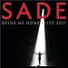 Sade-Bring Me Home - Live 2011 cd cover