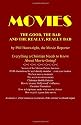 Movies: The Good, The Bad, and the Really, Really Bad: Everything a Christian Needs to Know About Movie-Going! (Volume 1)