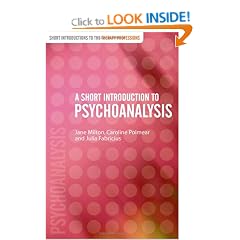 A Short Introduction to Psychoanalysis (Short Introductions to the Therapy Professions)
