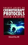 Pocket Guide to Chemotherapy Protocols, Sixth Edition