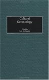 Cultural Gerontology: