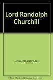 Lord Randolph Churchill