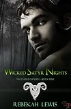 Wicked Satyr Nights (The Cursed Satyroi) by Rebekah Lewis